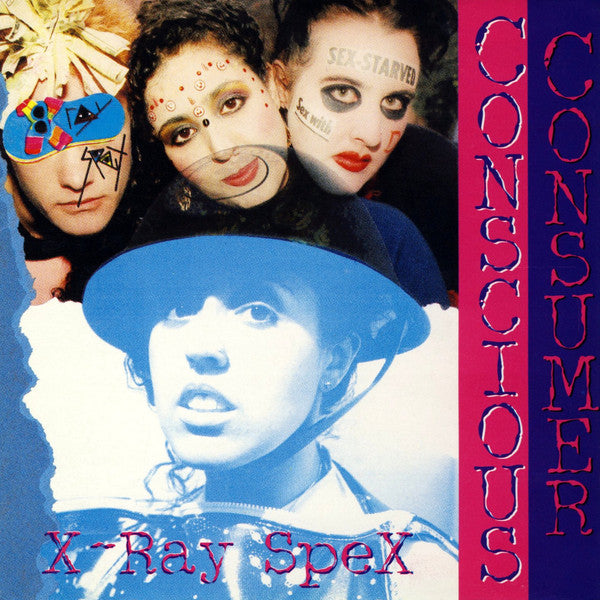 X-RAY SPEX - CONSCIOUS CONSUMER