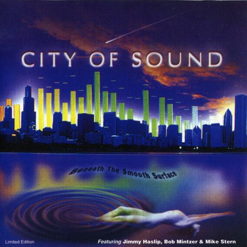 CITY OF SOUND - BENEATH THE SMOOTH SURFACE