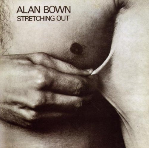 ALAN BOWN - LISTEN / STRETCHING OUT (2 LPS / 1 CD)