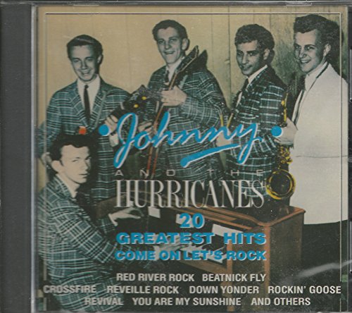 JOHNNY & THE HURRICANES - 20 GR HITS-COME ON LET'S ROCK