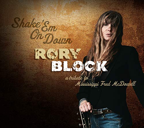 BLOCK, RORY - SHAKE 'EM DOWN: A TRIBUTE
