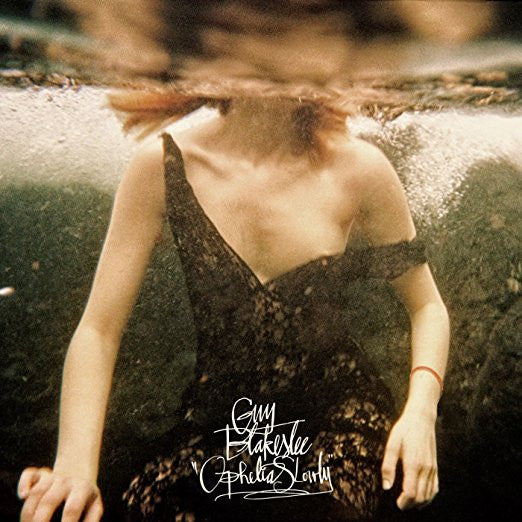 BLAKESLEE, GUY - OPHELIA SLOWLY