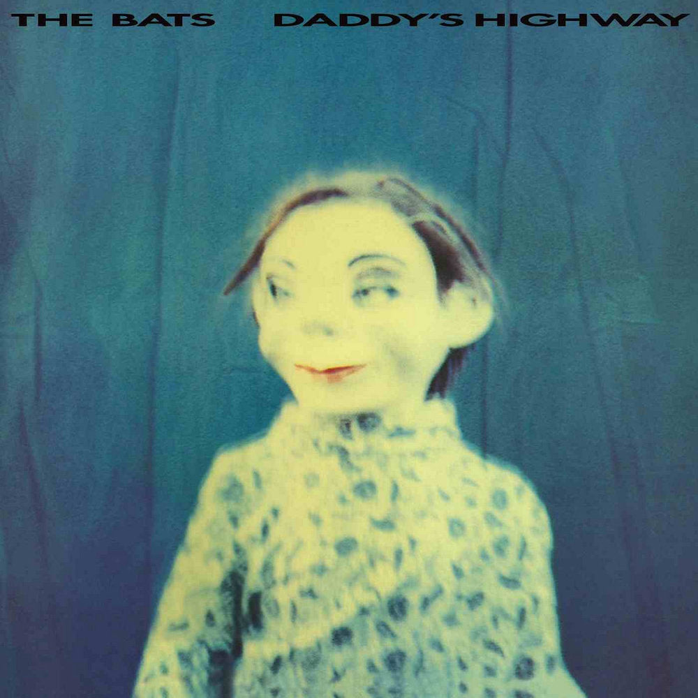 BATS - DADDY'S HIGHWAY