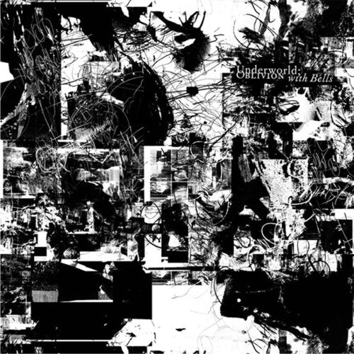 UNDERWORLD - OBLIVION WITH BELLS
