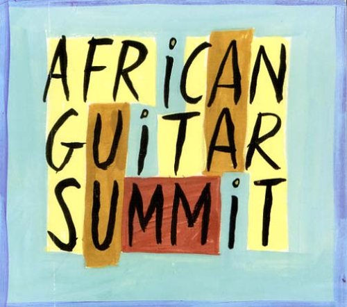 VARIOUS - AFRICAN GUITAR SUMMIT