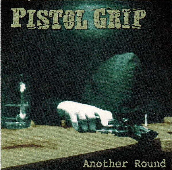 PISTOL GRIP - ANOTHER ROUND