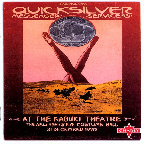 QUICKSILVER MESSENGER SERVICE - AT THE KABUKI THEATER
