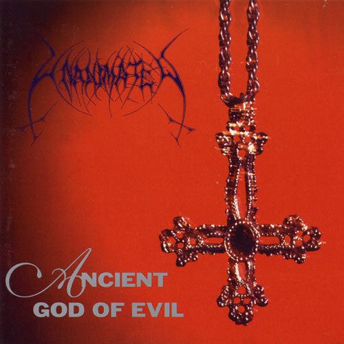 UNANIMATED - ANCIENT GOD OF EVIL