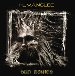 HUMANGLED - ODD ETHICS (EP)
