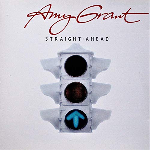 GRANT, AMY - STRAIGHT AHEAD