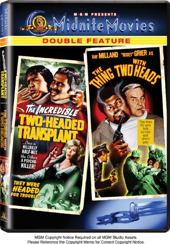 THE INCREDIBLE TWO-HEADED TRANSPLANT / THE THING WITH TWO HEADS
