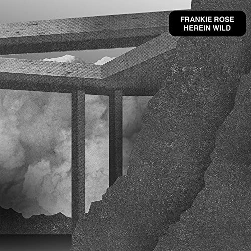 ROSE, FRANKIE - HEREIN WILD (VINYL)