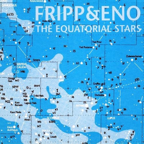 FRIPP & ENO - EQUATOR STARS