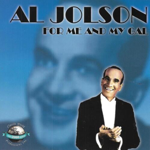 JOLSON, AL - FOR ME & MY GAL