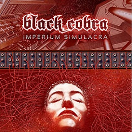 BLACK COBRA - IMPERIUM SIMULACRA