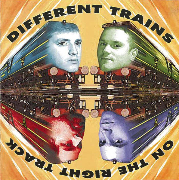 DIFFERENT TRAINS - ON THE RIGHT TRACK