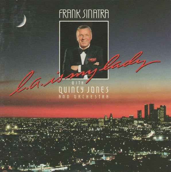 SINATRA, FRANK - L.A. IS MY LADY
