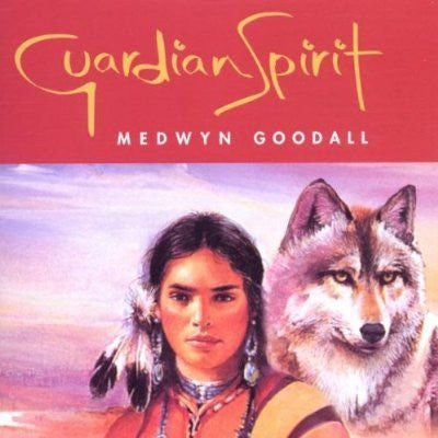 GOODALL, MEDWYN - GUARDIAN SPIRIT