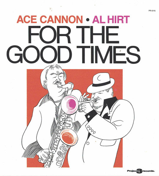 CANNON, ACE - FOR THE GOOD TIMES