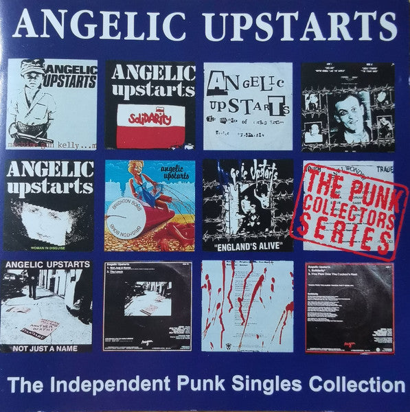 ANGELIC UPSTARTS - INDEPENDENT PUNK SINGLES COLLECTION