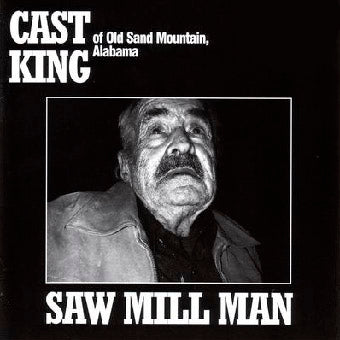 CAST KING - SAW MILL MAN