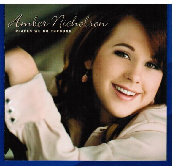 NICHOLSON, AMBER - PLACES WE GO THROUGH