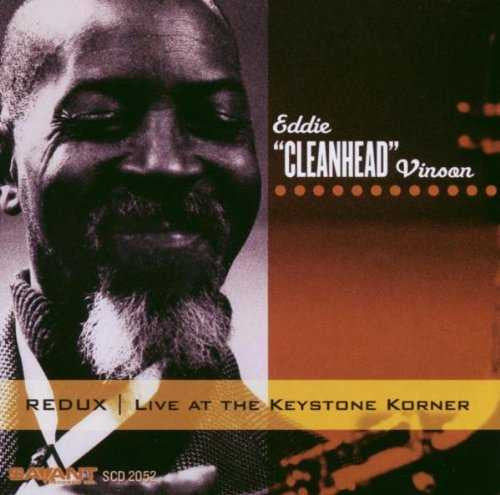 VINSON, EDDIE CLEANHEAD - REDUX: LIVE AT THE KEYSTONE...