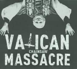 VATICAN CHAINSAW MASSACRE - HAZY SKIES OVER MARTHA'S VINYARD
