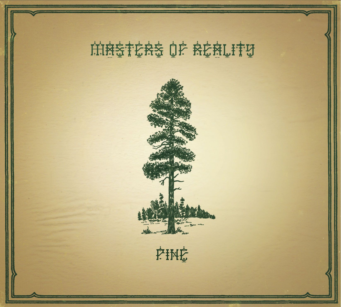 MASTERS OF REALITY - PINE/CROSS DOVER