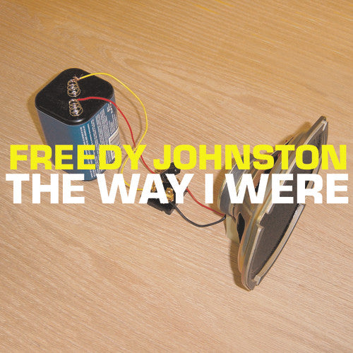JOHNSTON, FREEDY - WAY I WERE