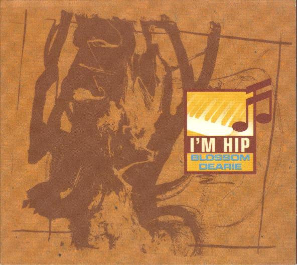 DEARIE, BLOSSOM - I'M HIP