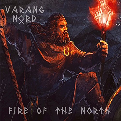 VARANG NORD - FIRE OF THE NORTH