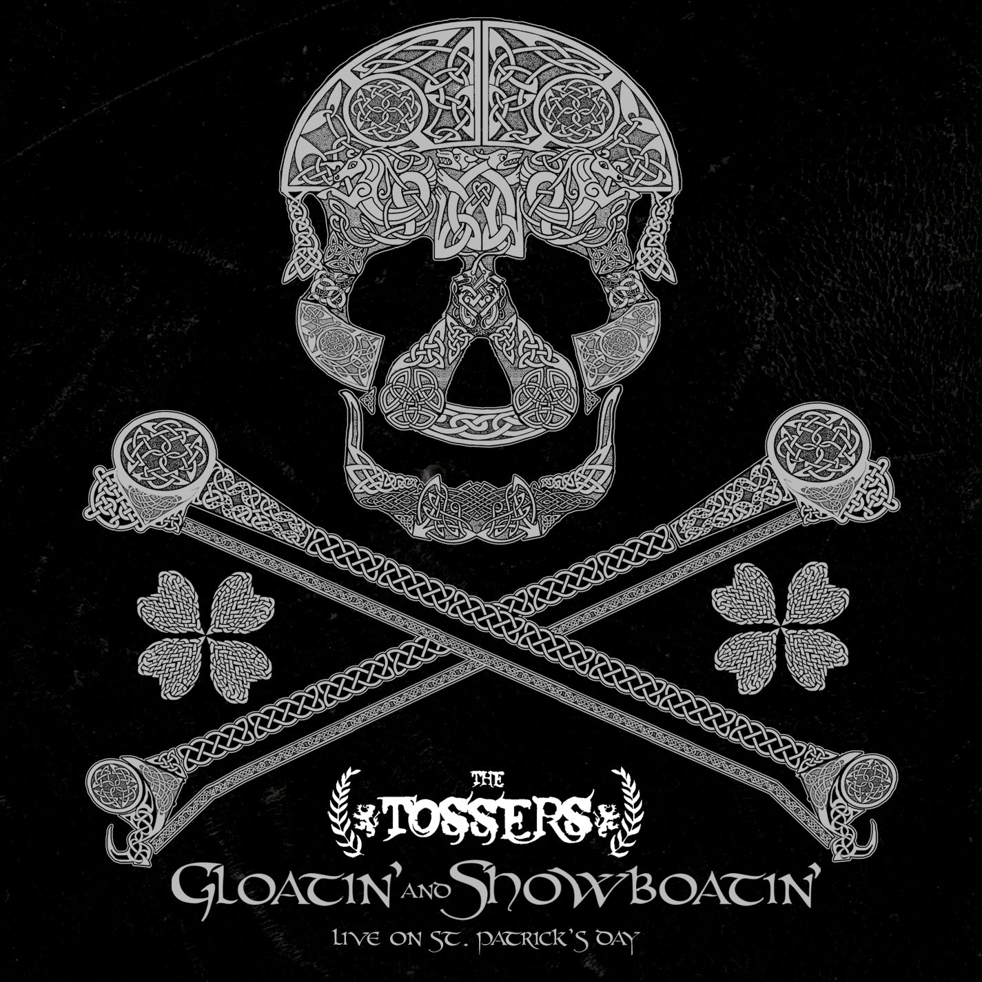 TOSSERS - GLOATIN' & SHOWBOATIN' LIVE