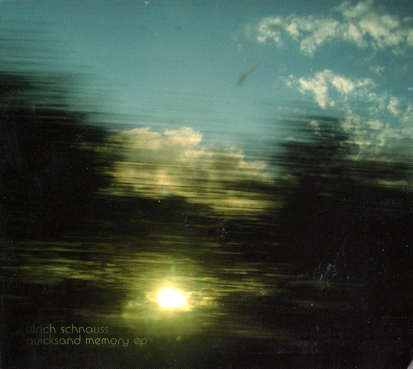 SCHNAUSS, ULRICH - QUICKSAND MEMORY (EP)