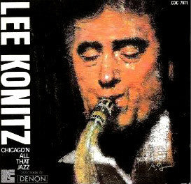 KONITZ, LEE - CHICAGO'N ALL THAT JAZZ