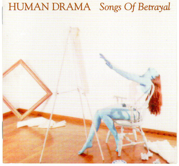 HUMAN DRAMA - SONGS OF BETRAYAL V1