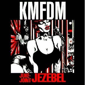KMFDM - JUKE-JOINT JEZEBEL (CDS)