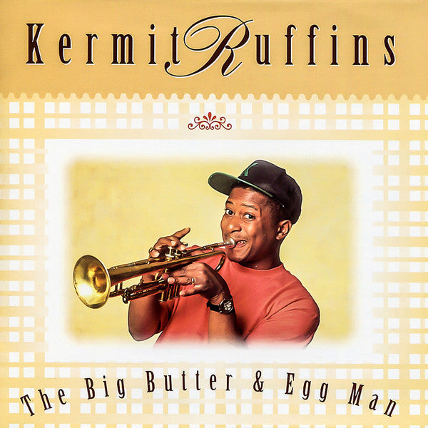 RUFFINS, KERMIT - BUG BUTTER & EGG MAN