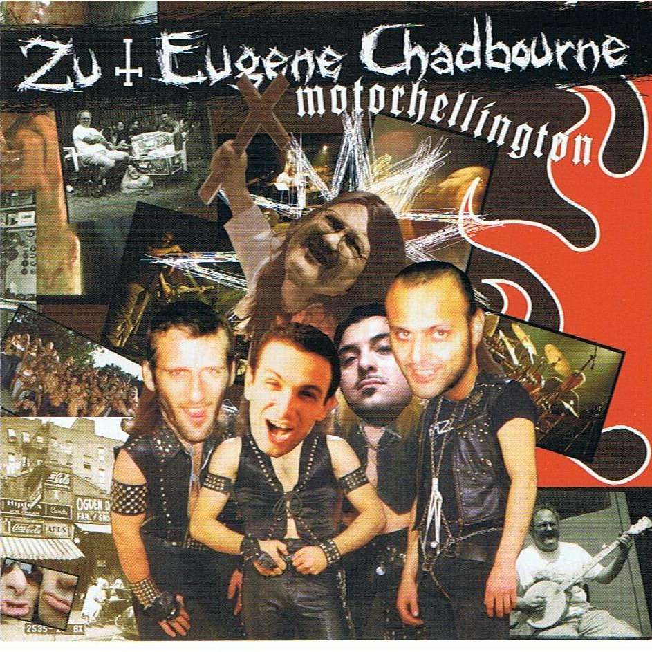ZU & EUGENE CHADBOURNE - MOTORHELLINGTON