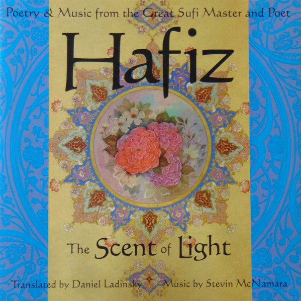 LADINSKY, DANIEL - HAFIZ THE SCENT OF LIGHT