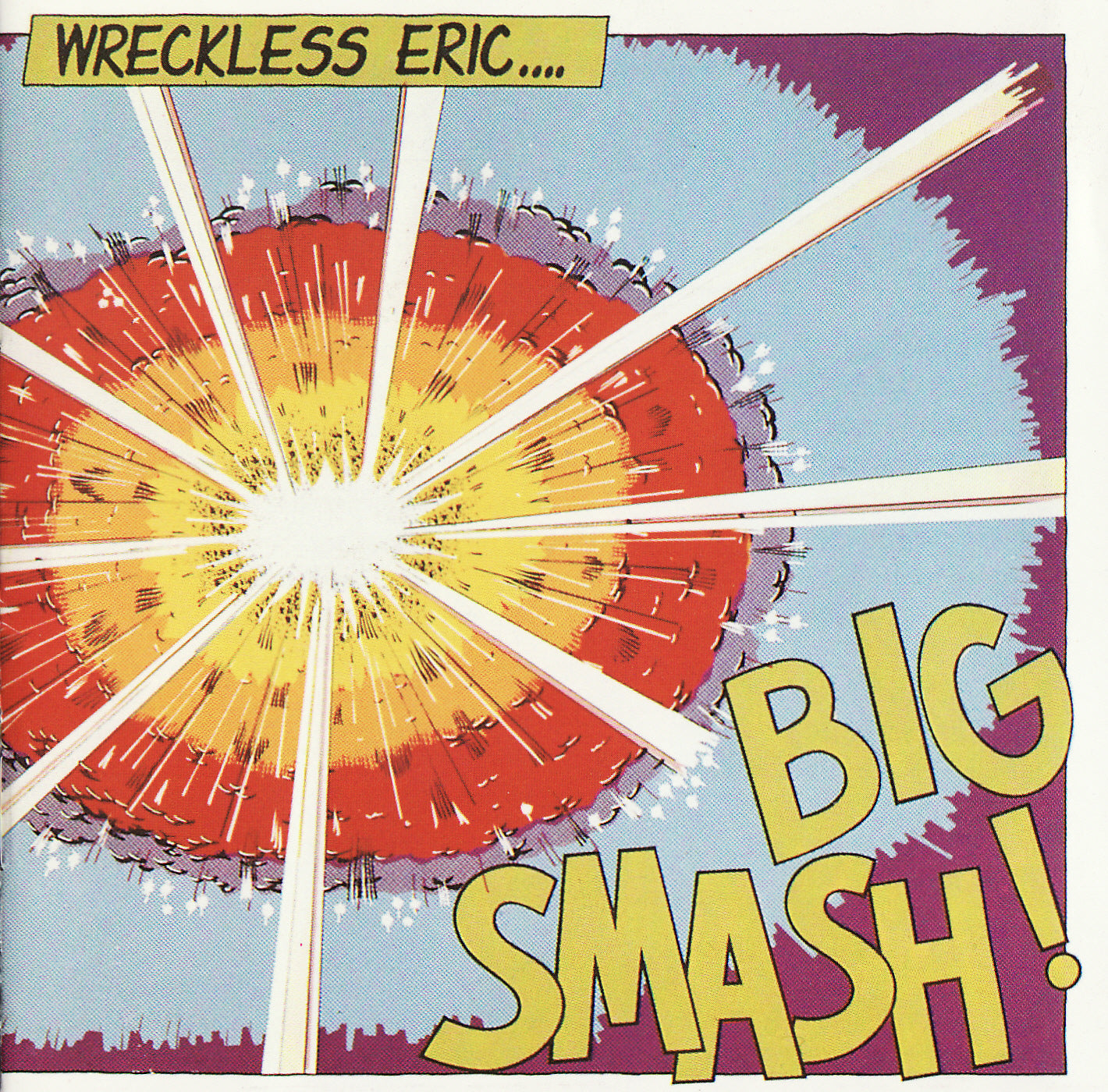 WRECKLESS ERIC - BIG SMASH