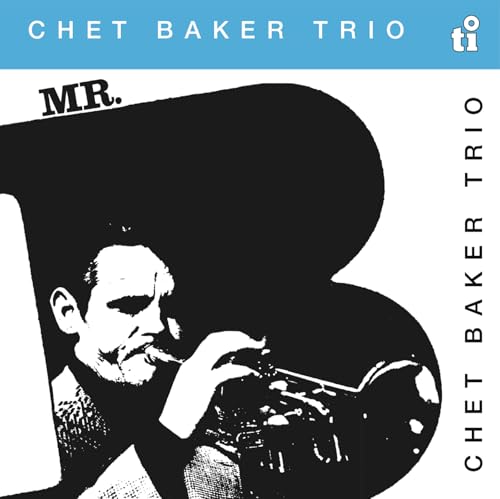 CHET BAKER TRIO - MR. B (SILVER COLOURED VINYL)