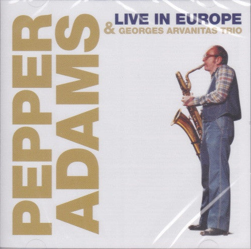 ADAMS, PEPPER - LIVE IN EUROPE