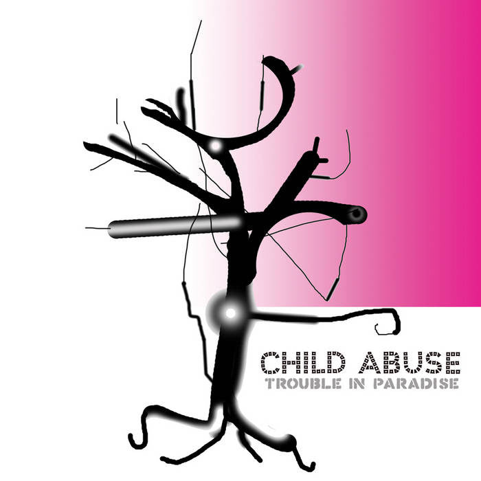 CHILD ABUSE - TROUBLE IN PARADISE