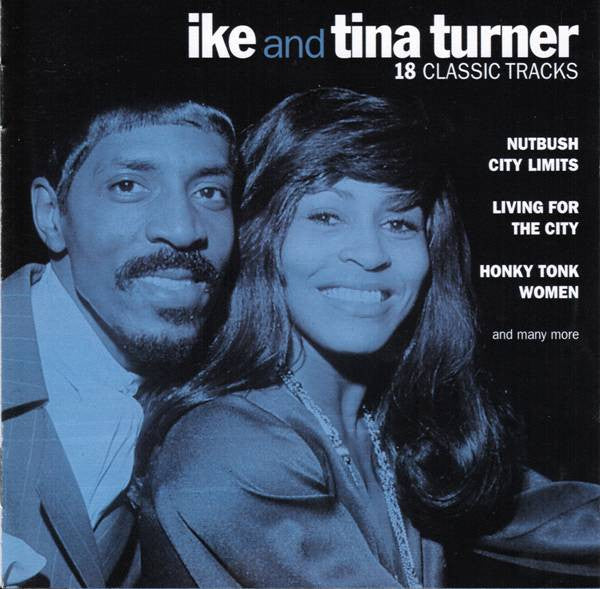 TURNER, IKE & TINA - 18 CLASSIC TRACKS