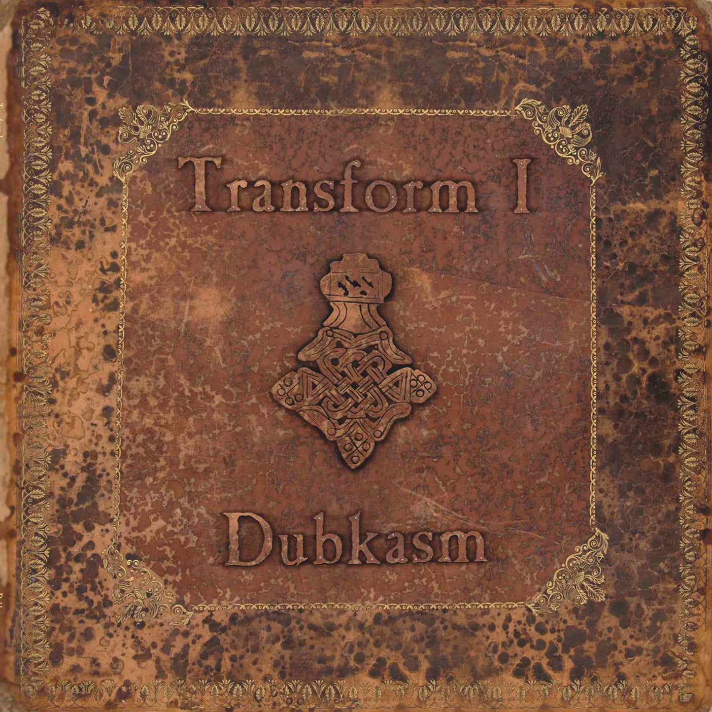 DUBKASM - TRANSFORM I
