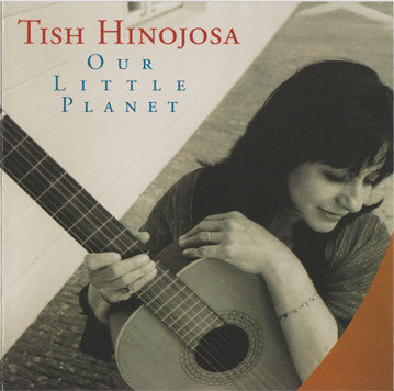 HINOJOSA, TISH - OUR LITTLE PLANET