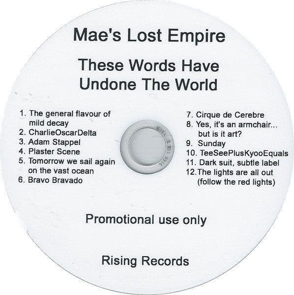 MAE'S LOST EMPIRE - THESE WORDS HAVE UNDONE...