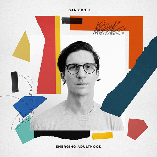 CROLL, DAN - EMERGING ADULTHOOD