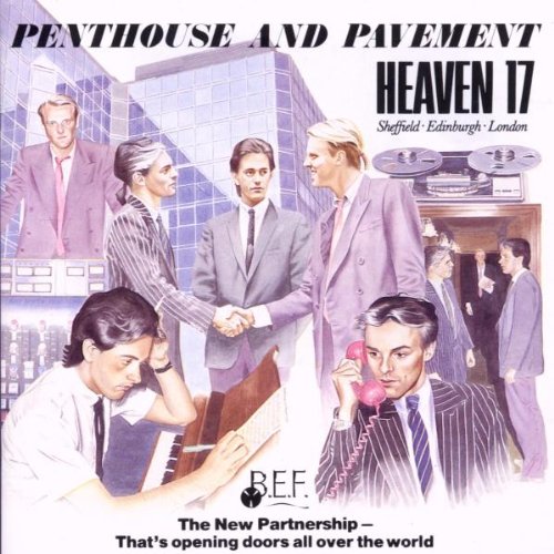 HEAVEN 17 - PENTHOUSE AND PAVEMENT